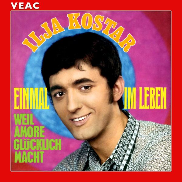 Ilja Kostar|Einmal im Leben Ilja Kostar|Einmal im Leben
