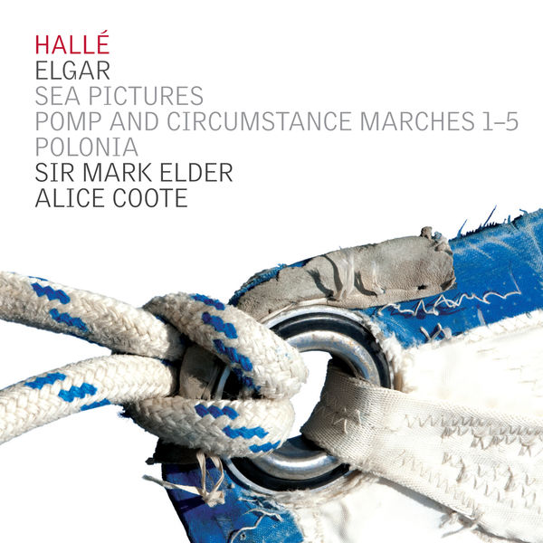 Sir Mark Elder|Elgar: Sea Pictures, Polonia & Pomp and Circumstance