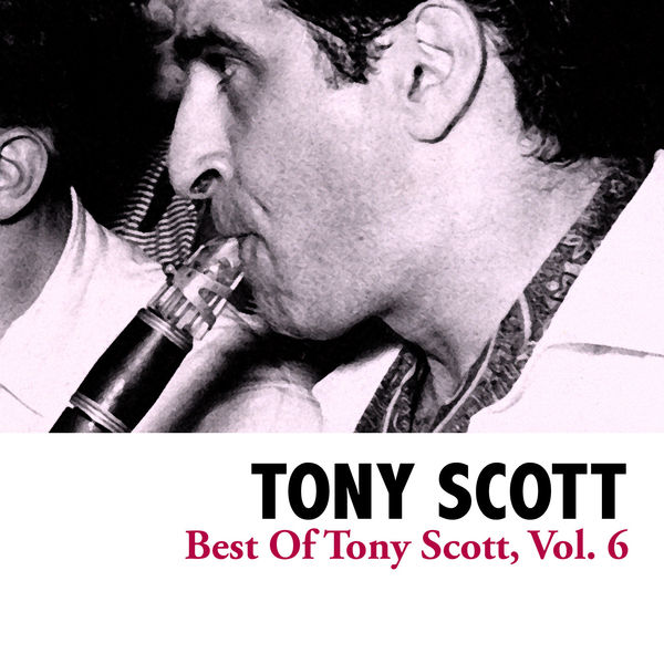 Tony Scott|Best Of Tony Scott, Vol. 6