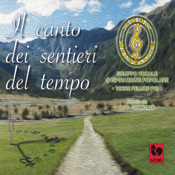 Coro Valpellice - Il canto dei sentieri del tempo Coro Valpellice - Il canto dei sentieri del tempo