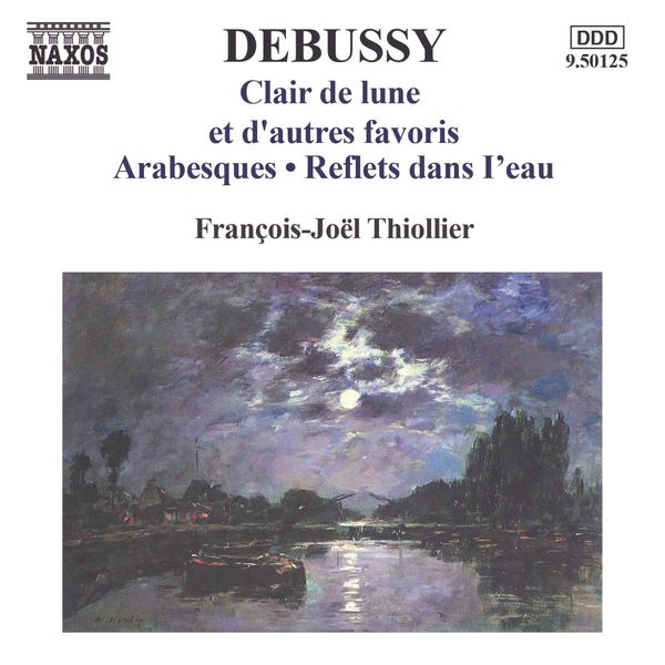 François-Joel Thiollier - Debussy: Clair de lune et d'autres favoris François-Joel Thiollier - Debussy: Clair de lune et d'autres favoris