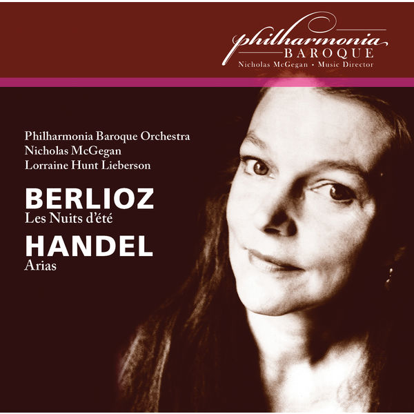 Lorraine Hunt Lieberson|Berlioz: Les nuits d'été, Op. 7 - Handel: Arias (Live) Lorraine Hunt Lieberson|Berlioz: Les nuits d'été, Op. 7 - Handel: Arias (Live)