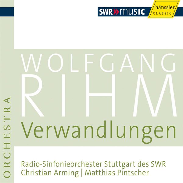 WDR Sinfonieorchester Köln|Wolfgang Rihm : Verwandlungen (Rihm Edition 5)