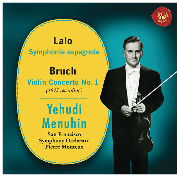 Yehudi Menuhin - Lalo: Symphonie espagnole, Op. 21 - Bruch: Violin Concerto No. 1, Op. 26 Yehudi Menuhin - Lalo: Symphonie espagnole, Op. 21 - Bruch: Violin Concerto No. 1, Op. 26