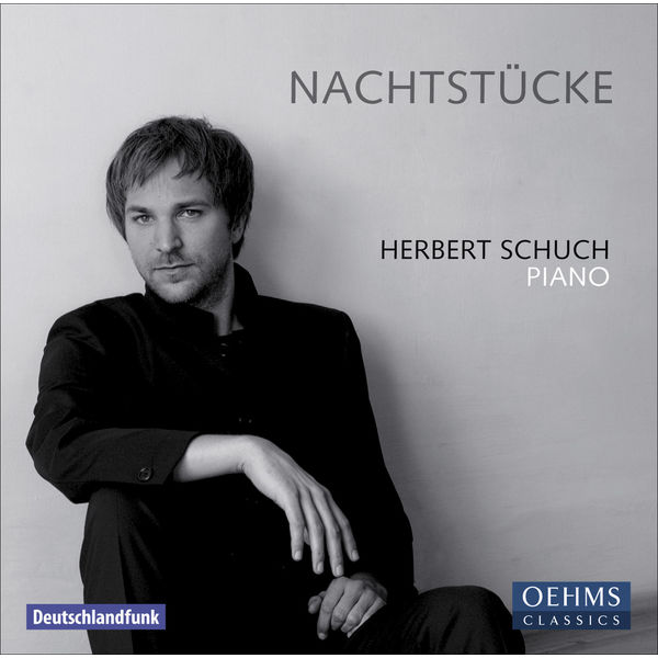 Herbert Schuch|Piano Recital: Schuch, Herbert - Schumann, R. / Holliger, H. / Scriabin, A. / Ravel, M. / Mozart, W.A. (Nachtstucke)