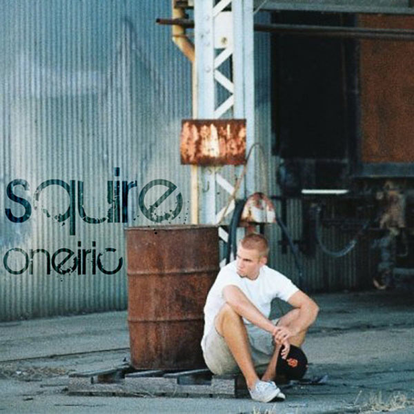 Squire - Oneiric Squire - Oneiric