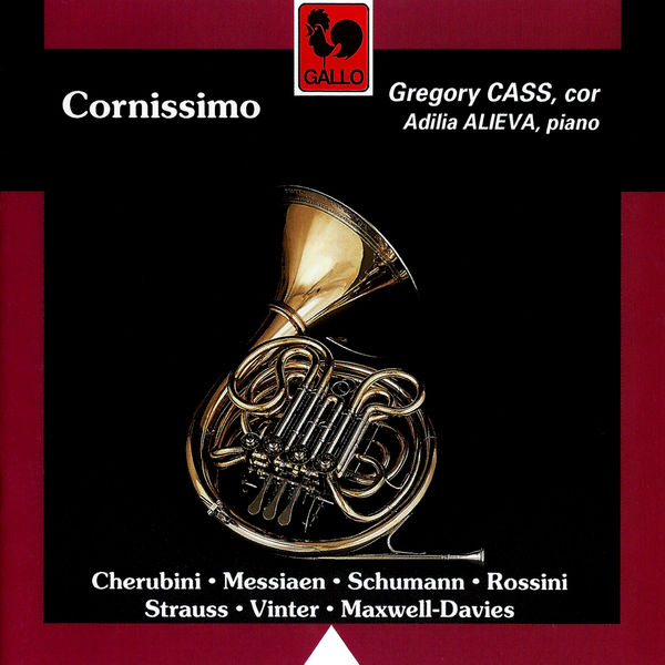 Luigi Cherubini|Cherubini - Messiaen - Schumann - Rossini - Strauss - Maxwell-Davies - Vinter: Cornissimo (Horn & Piano Works)