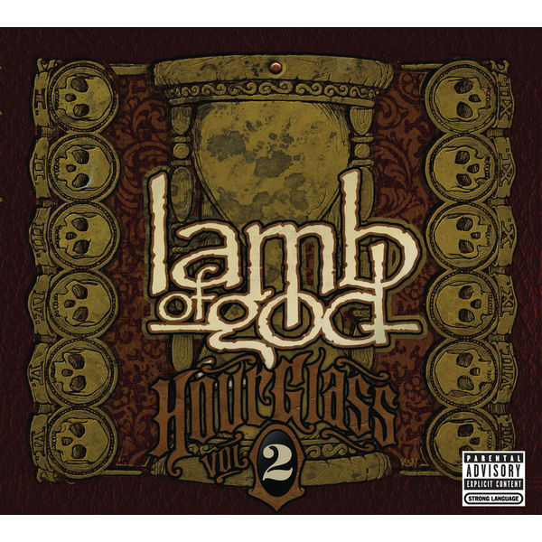 Lamb of God|Hourglass - Volume II - The Epic Years Lamb of God|Hourglass - Volume II - The Epic Years