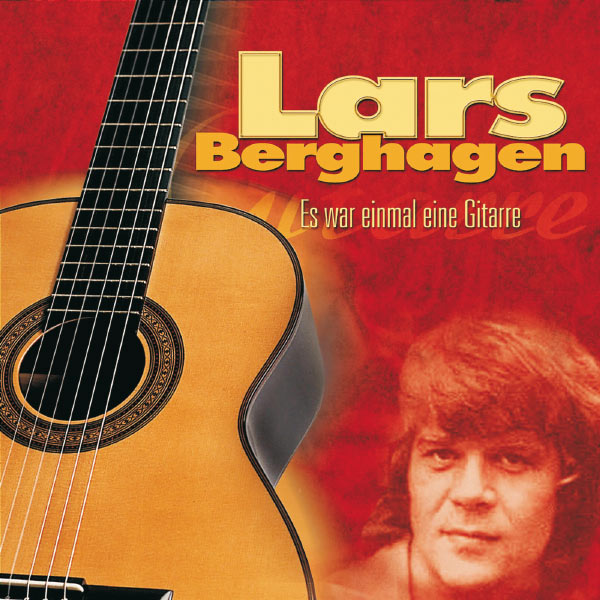 Lars Berghagen|Es war einmal eine Gitarre