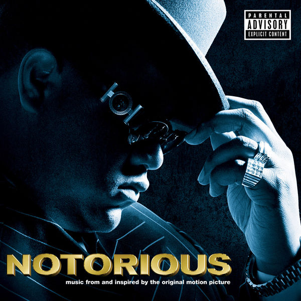 Various Artists - NOTORIOUS Music From and Inspired by the Original Motion Picture (Explicit) Various Artists - NOTORIOUS Music From and Inspired by the Original Motion Picture (Explicit)