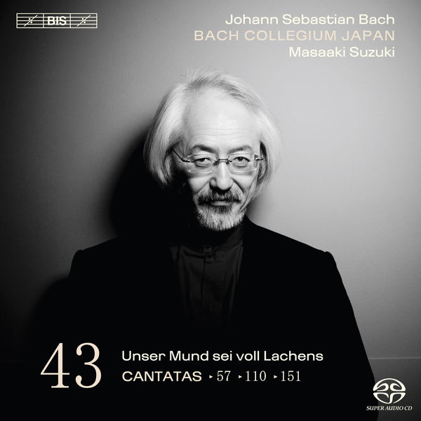 Masaaki Suzuki - BACH, J.S.: Cantatas, Vol. 43 (Suzuki) - BWV 57, 110, 151 Masaaki Suzuki - BACH, J.S.: Cantatas, Vol. 43 (Suzuki) - BWV 57, 110, 151