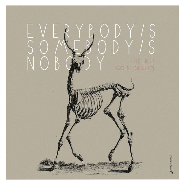 Fred Frith|Everybody's Somebody's Nobody Fred Frith|Everybody's Somebody's Nobody