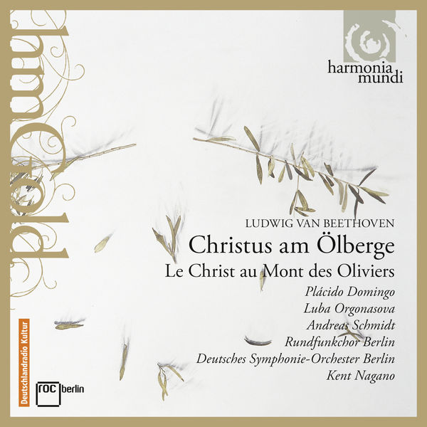 Plácido Domingo|Beethoven: Christ on the Mount of Olives (Christus am Ölberge, Op. 85) Plácido Domingo|Beethoven: Christ on the Mount of Olives (Christus am Ölberge, Op. 85)