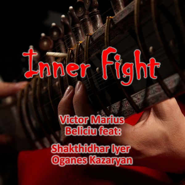 Victor Marius Beliciu - Inner Fight Victor Marius Beliciu - Inner Fight