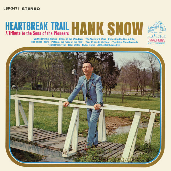 Hank Snow - Heartbreak Trail Hank Snow - Heartbreak Trail