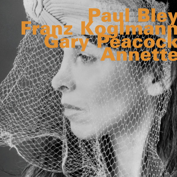 Paul Bley|Annette Paul Bley|Annette