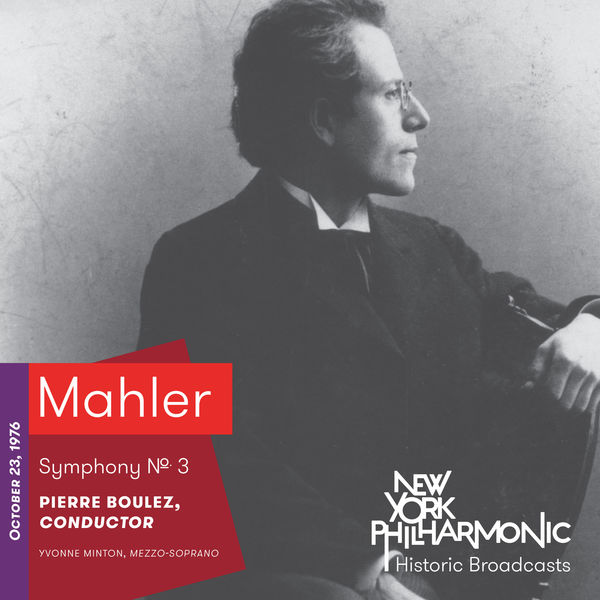 New York Philharmonic - Mahler: Symphony No. 3 (Recorded 1976) New York Philharmonic - Mahler: Symphony No. 3 (Recorded 1976)