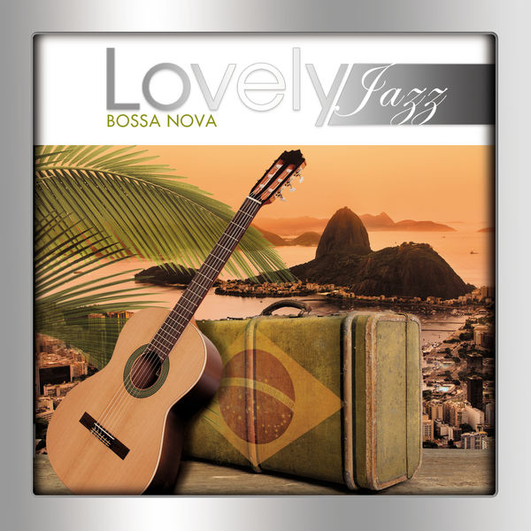 Various Artists - Lovely Jazz Bossa Nova Various Artists - Lovely Jazz Bossa Nova