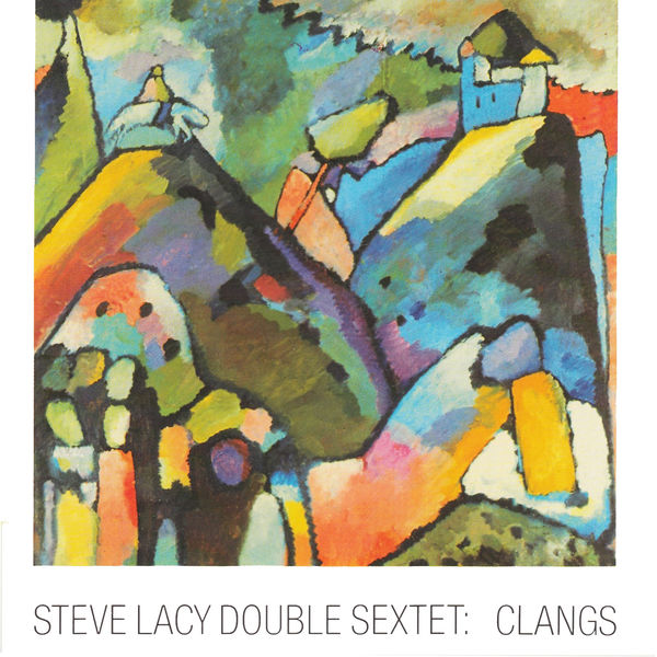 Steve Lacy Double Sextet - Clangs Steve Lacy Double Sextet - Clangs