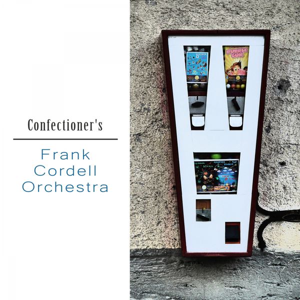 Frank Cordell Orchestra - Confectioner's Frank Cordell Orchestra - Confectioner's