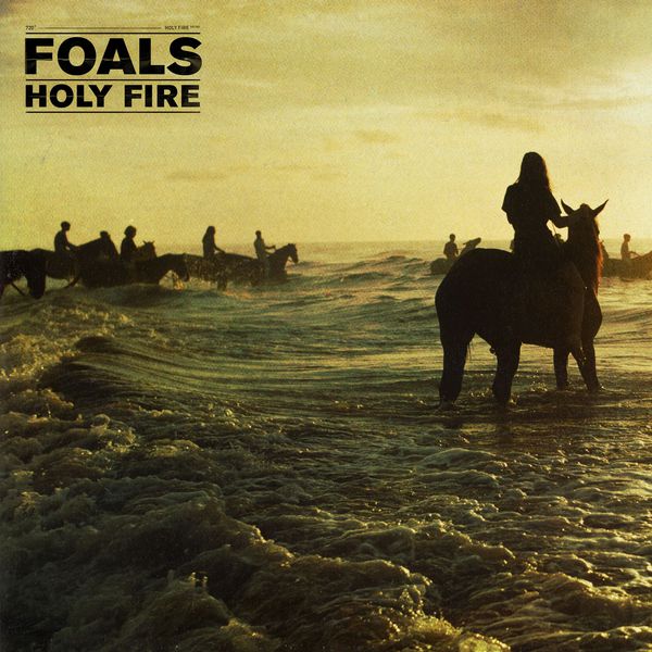 Foals - Holy Fire Foals - Holy Fire