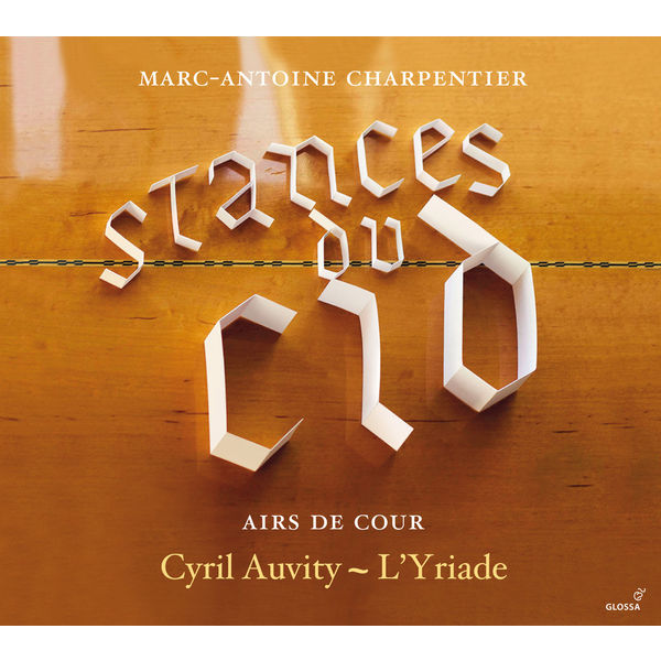 Cyril Auvity|Charpentier : Stances du Cid & Airs de cour