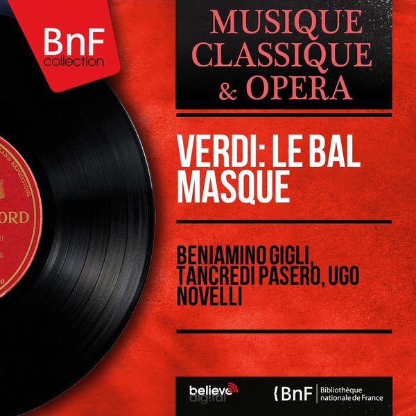 Beniamino Gigli|Verdi: Le bal masqué (Mono Version)