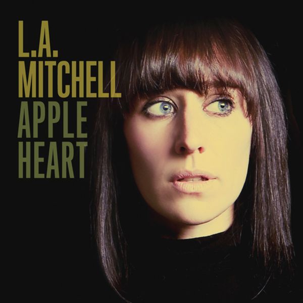 LA Mitchell - Apple Heart LA Mitchell - Apple Heart