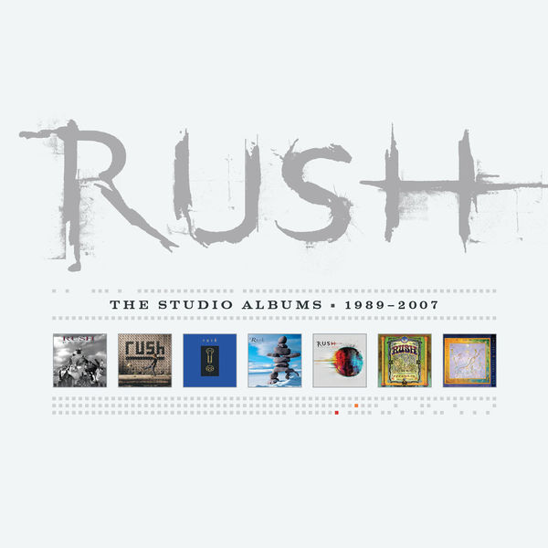 Rush - The Studio Albums 1989-2007 Rush - The Studio Albums 1989-2007