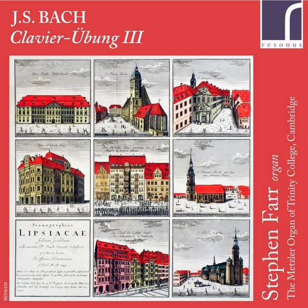 Stephen Farr - Bach: Clavier-Übung III Stephen Farr - Bach: Clavier-Übung III