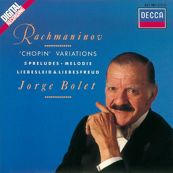 Jorge Bolet - Rachmaninov: Solo Piano Works Jorge Bolet - Rachmaninov: Solo Piano Works