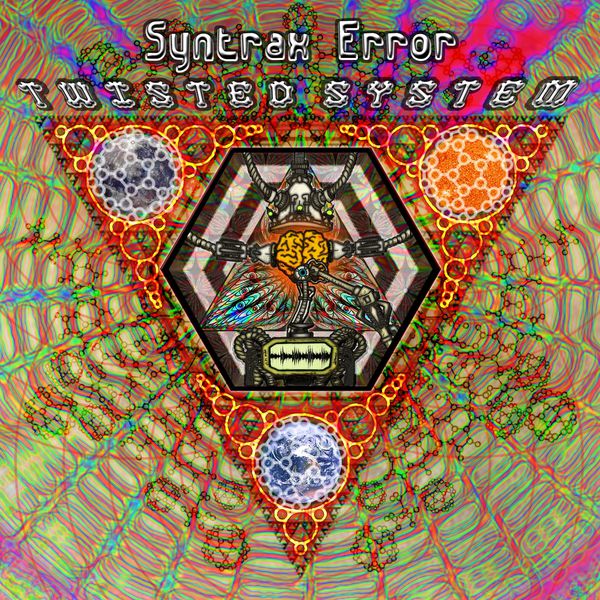 Syntrax Error - Twisted System Syntrax Error - Twisted System