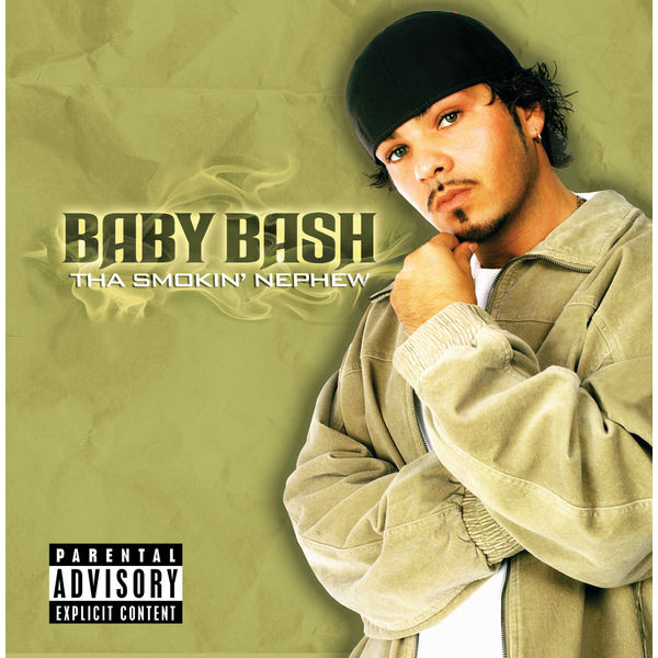 Tha Smokin' Nephew Baby Bash Download and listen to the album