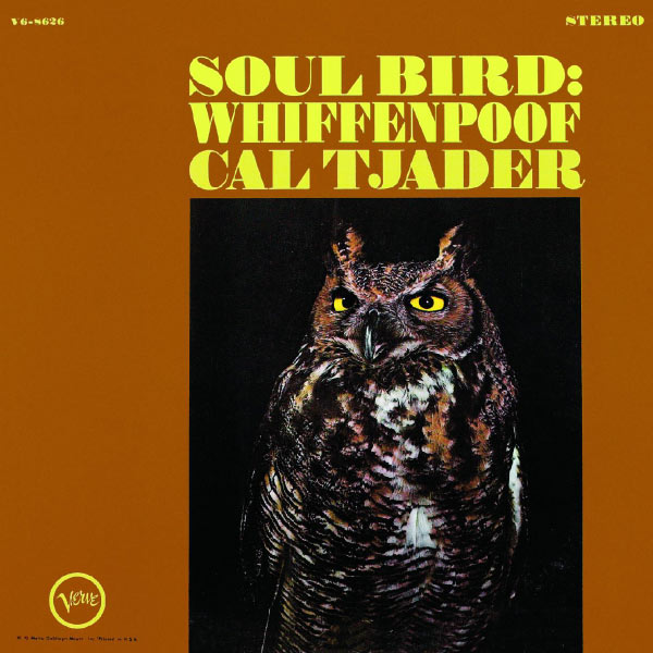 Cal Tjader - Soul Bird: Whiffenpoof Cal Tjader - Soul Bird: Whiffenpoof