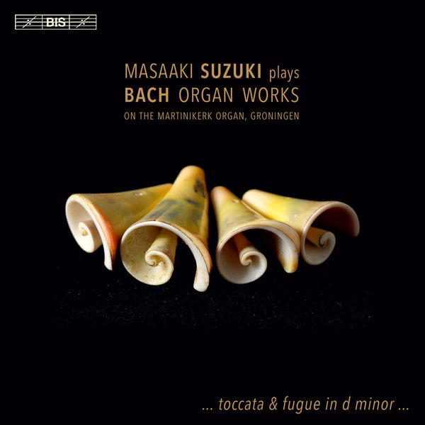 Masaaki Suzuki - J.S. Bach : Organ Works Masaaki Suzuki - J.S. Bach : Organ Works