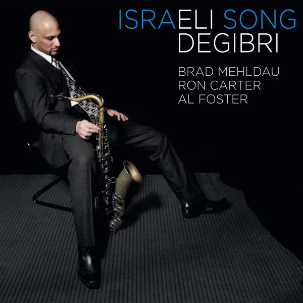 Eli Degibri - Israeli Song Eli Degibri - Israeli Song