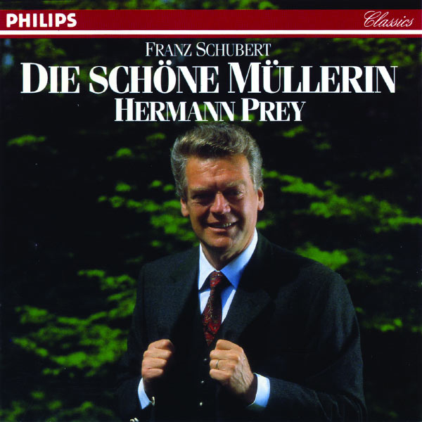 Hermann Prey - Franz Schubert: Die schöne Müllerin, D.795, Op.25 Hermann Prey - Franz Schubert: Die schöne Müllerin, D.795, Op.25