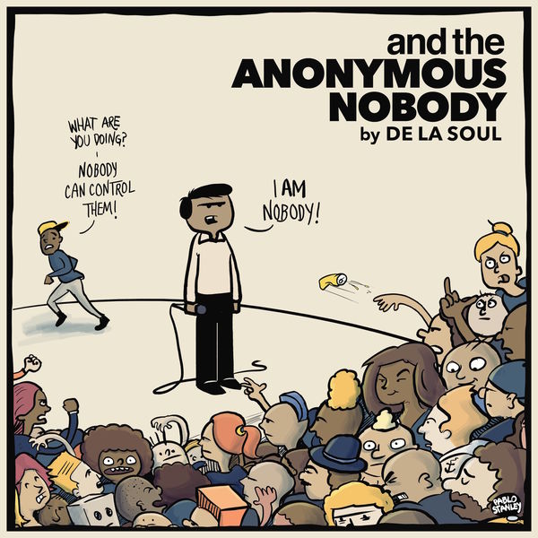 De La Soul - And The Anonymous Nobody De La Soul - And The Anonymous Nobody