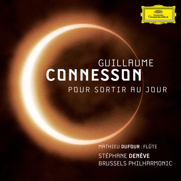 Stéphane Denève - Guillaume Connesson - Pour sortir au jour Stéphane Denève - Guillaume Connesson - Pour sortir au jour