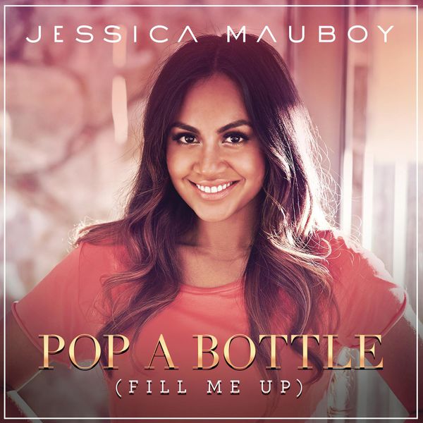 Jessica Mauboy - Pop a Bottle (Fill Me Up) Jessica Mauboy - Pop a Bottle (Fill Me Up)