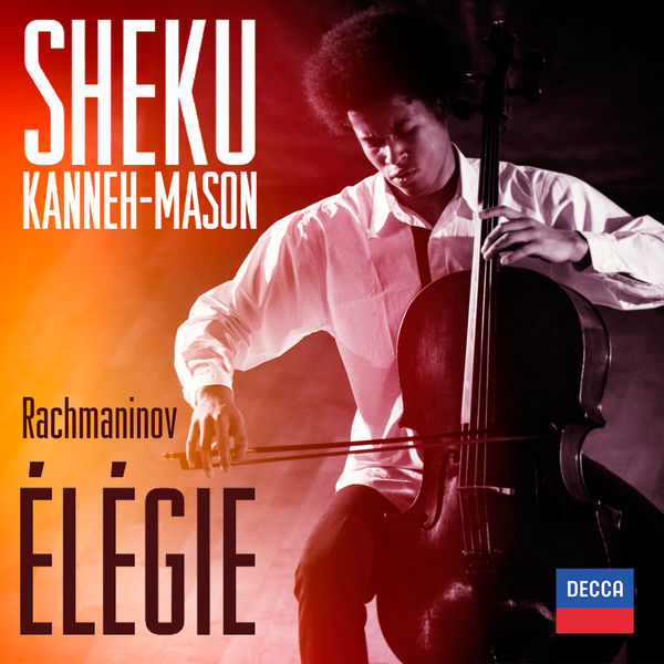 Sheku Kanneh-Mason|Rachmaninov: Morceaux de Fantaisie, Op.3, No.1: Elégie