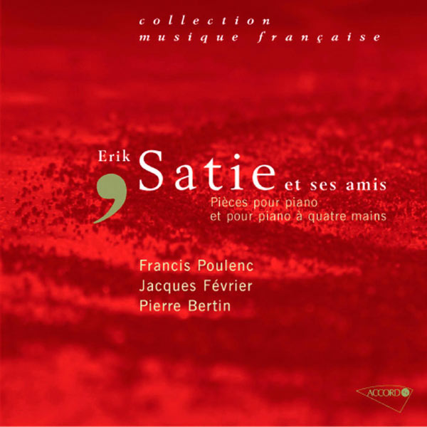 Francis Poulenc - Satie: Pièces pour piano Francis Poulenc - Satie: Pièces pour piano