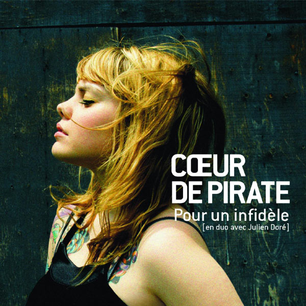 Cœur de Pirate|Pour Un Infidèle (Version Radio) Cœur de Pirate|Pour Un Infidèle (Version Radio)