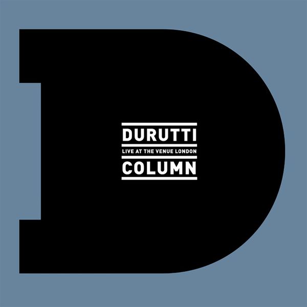 The Durutti Column - Live At The Venue The Durutti Column - Live At The Venue