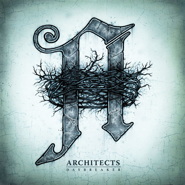 Architects|Daybreaker (Deluxe Edition) Architects|Daybreaker (Deluxe Edition)