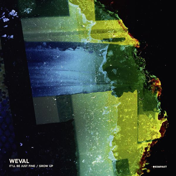 Weval|It'll Be Just Fine / Grow Up Weval|It'll Be Just Fine / Grow Up