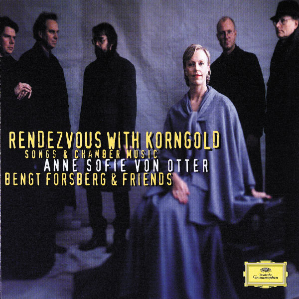 Anne Sofie von Otter|Korngold: Songs and Chamber Music