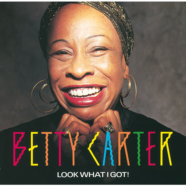 Betty Carter|Look What I Got Betty Carter|Look What I Got
