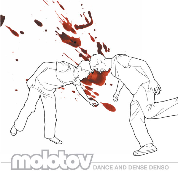 Molotov|Dance And Dense Denso