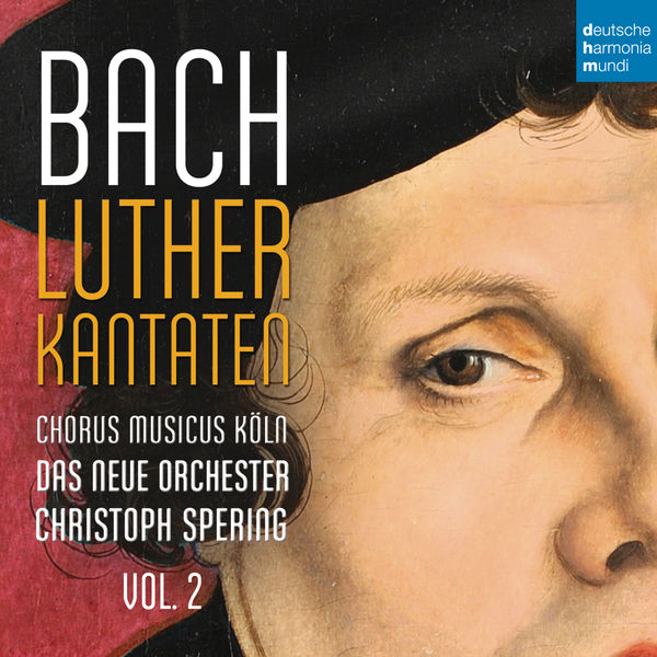 Christoph Spering - Bach: Lutherkantaten, Vol. 2 (BVW 121, 125, 14) Christoph Spering - Bach: Lutherkantaten, Vol. 2 (BVW 121, 125, 14)